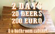 2 Tage, 20 Biere, 200 Euro & einem Badezimmerschrank - A Scheitern Geschichte