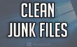 Gewusst wie: Löschen von Junk-Dateien In Windows 08.07.10