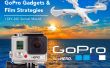 GoPro-Gadgets und Film Strategien