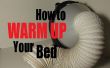 Wie Sie Ihr Bett Aufwärmen