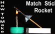 Machen Sie eine Mini Matchstick Rakete mit Streichholzkopf und Launcher