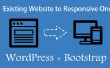 Konvertieren Sie eine vorhandene Website in ansprechende WordPress mit Bootstrap