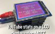 YouTube-Statistiken auf ein 320 x 240 Pixel LCD-Bildschirm an ein Arduino Uno angeschlossen anzeigen