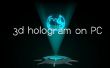 3D Hologramm auf PC
