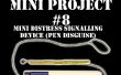 Mini-Projekt #8: Mini not Signaleinrichtung (Stift Verkleidung)