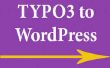 TYPO3, WordPress Migration Plugin: 5 einfache Schritte