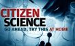 Gewusst wie: ein Bürger-Wissenschaftler zu sein