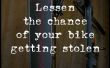 Verringern die Chance, Ihr Fahrrad gestohlen