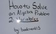 Wie eine Algebra 2-Problem zu lösen: Variablen