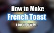 Wie erstelle ich French Toast - einfaches Rezept