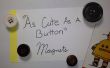"Wie niedlich wie ein Knopf" Magnete