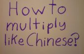 Wie man multiplizieren wie Chinesisch, der einfache Weg! (Schnell und macht Spaß) 