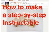 Wie erstelle ich eine Schritt für Schritt Instructable