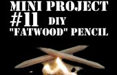 Mini-Projekt #11: DIY Fatwood Bleistift