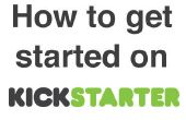 Wie man auf Kickstarter Einstieg