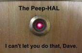 Die Peep-Hal: Ein Guckloch Größe HAL-9000