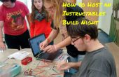 Wie man eine Instructables Build Nacht veranstaltet