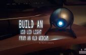 Bauen Sie ein USB-LED-Licht aus einem alten Webcam