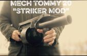 Mech Tommy 20--> "Striker" Schrotflinte Mod