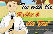 Lernen, Tie A Tie mit The Rabbit und The Fox